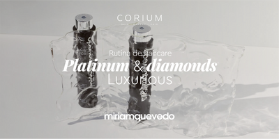 ¡Deslúmbrate con la Exquisita Rutina de Haircare Platinum & Diamonds Luxurious de Miriam Quevedo en CORIUM!